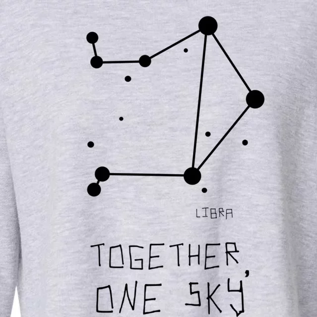 Libra Together One Sky Constellation Funny Gift Cropped Pullover Crew