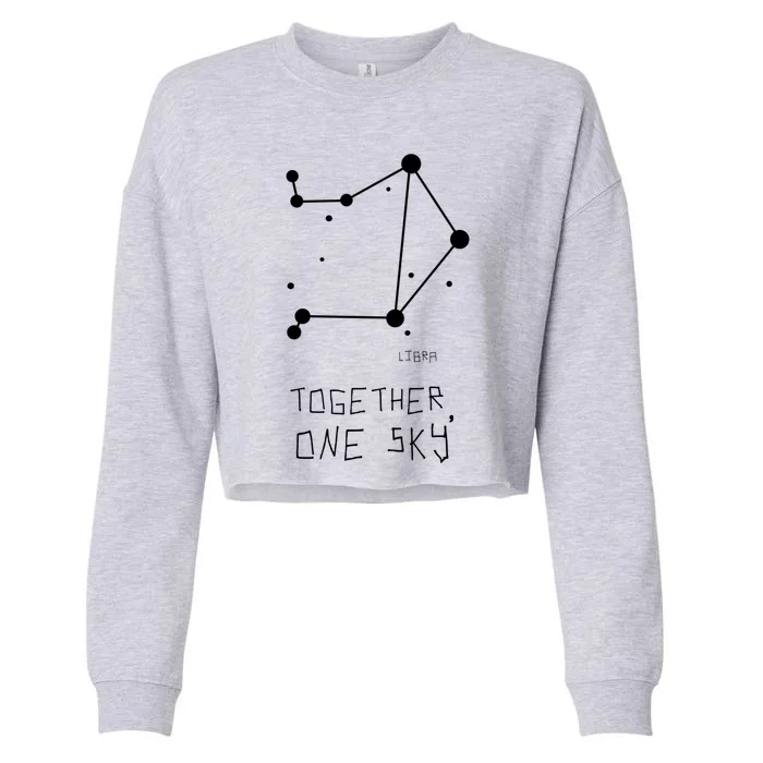 Libra Together One Sky Constellation Funny Gift Cropped Pullover Crew