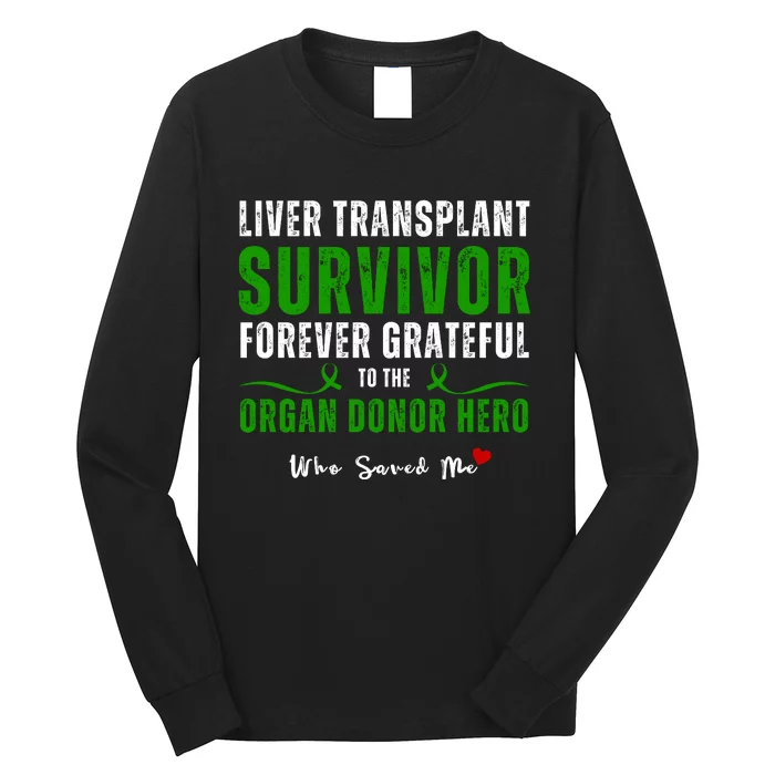 Liver Transplant Organ Recipient Survivor Long Sleeve Shirt