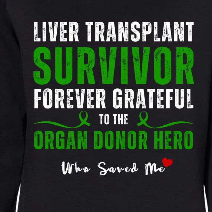 Liver Transplant Organ Recipient Survivor Womens California Wash Sweatshirt