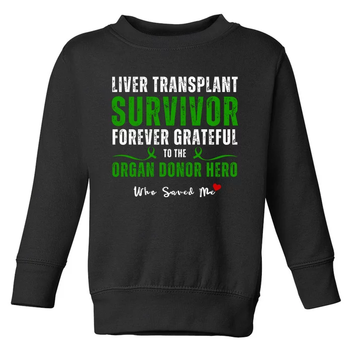 Liver Transplant Organ Recipient Survivor Toddler Sweatshirt