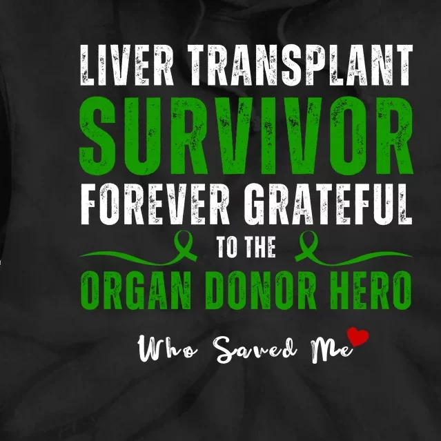 Liver Transplant Organ Recipient Survivor Tie Dye Hoodie