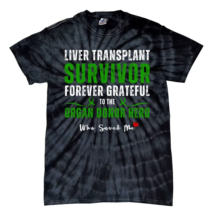 Liver Transplant Organ Recipient Survivor Tie-Dye T-Shirt