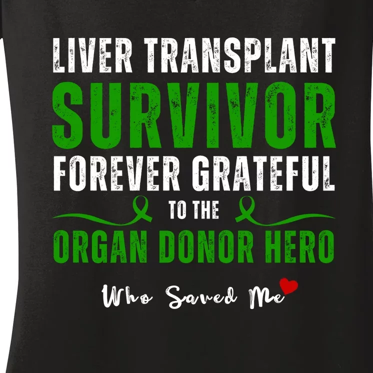 Liver Transplant Organ Recipient Survivor Women's V-Neck T-Shirt