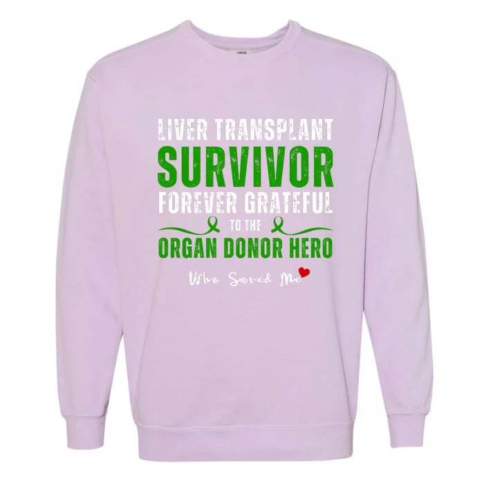 Liver Transplant Organ Recipient Survivor Garment-Dyed Sweatshirt