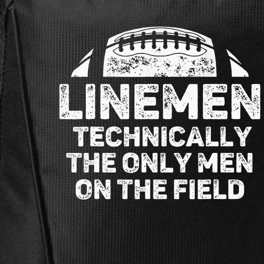 Linemen The Only On The Field Funny Football Lineman City Backpack