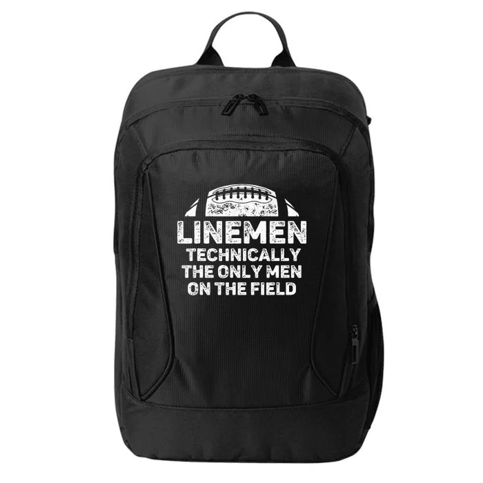 Linemen The Only On The Field Funny Football Lineman City Backpack