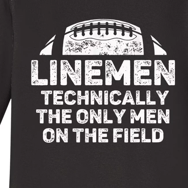 Linemen The Only On The Field Funny Football Lineman Baby Long Sleeve Bodysuit