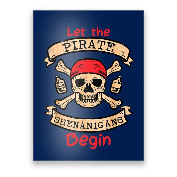 Let The Pirate Shenanigans Begin - Crossbones Freebooter Poster