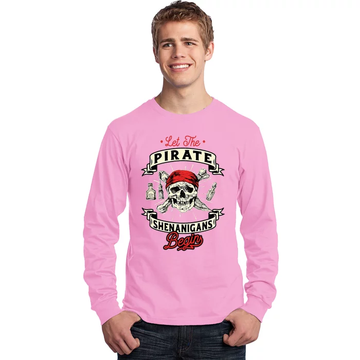 Let The Pirate Shenanigans Begin Crossbones Freebooter Long Sleeve Shirt