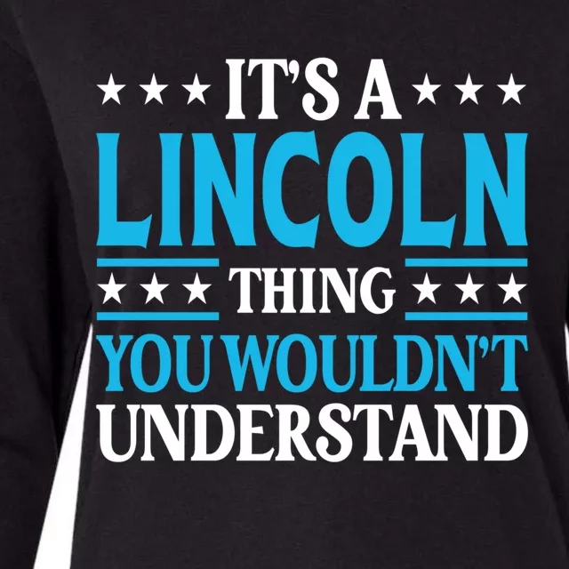 Lincoln Thing Personal Name Funny Lincoln Meaningful Gift Womens Cotton Relaxed Long Sleeve T-Shirt