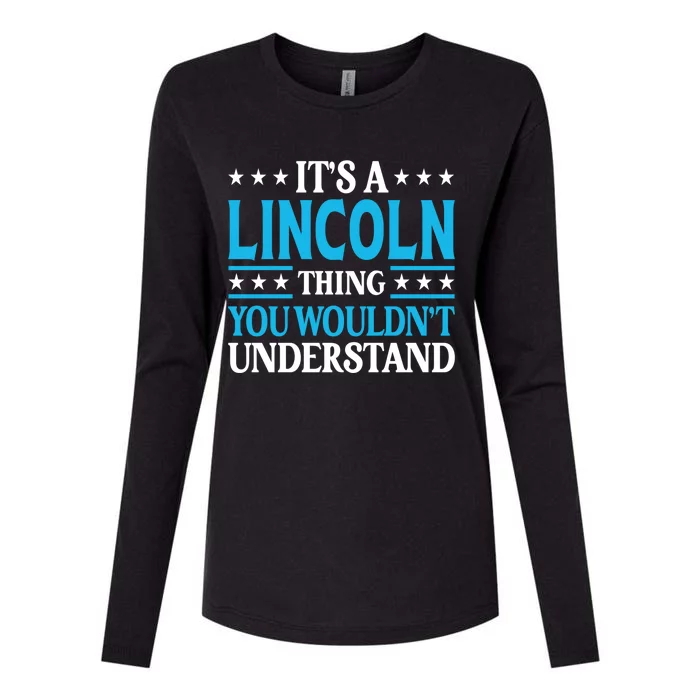 Lincoln Thing Personal Name Funny Lincoln Meaningful Gift Womens Cotton Relaxed Long Sleeve T-Shirt