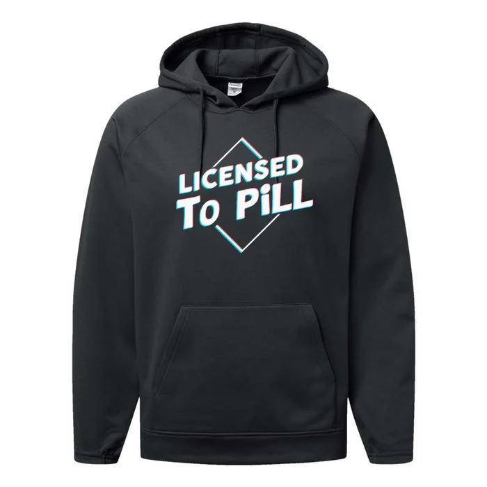 License To Pill Pharmacy Pharmacist Performance Fleece Hoodie