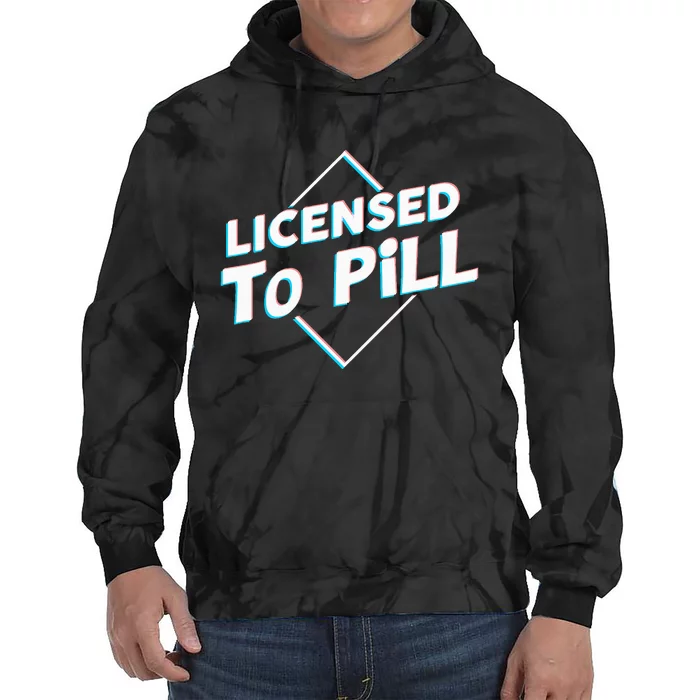 License To Pill Pharmacy Pharmacist Tie Dye Hoodie