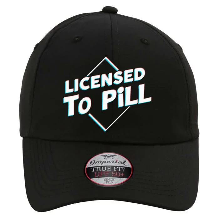 License To Pill Pharmacy Pharmacist The Original Performance Cap