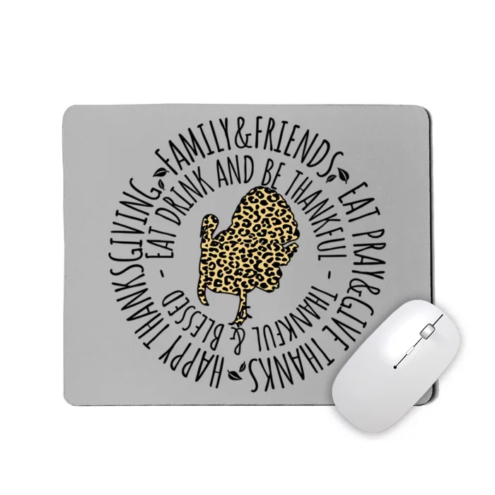 Leopard Turkey Pray And Give Thank Funny Happy Thanksgiving Gift Mousepad