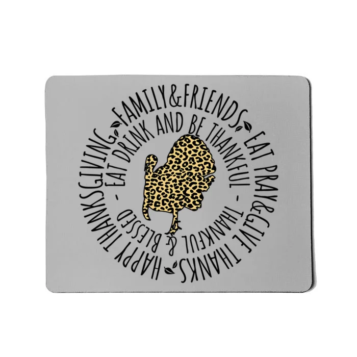 Leopard Turkey Pray And Give Thank Funny Happy Thanksgiving Gift Mousepad