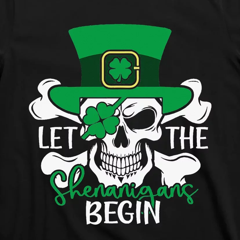 Let The Pirate Shenanigans Begin Skull Skull St Patricks Day T-Shirt