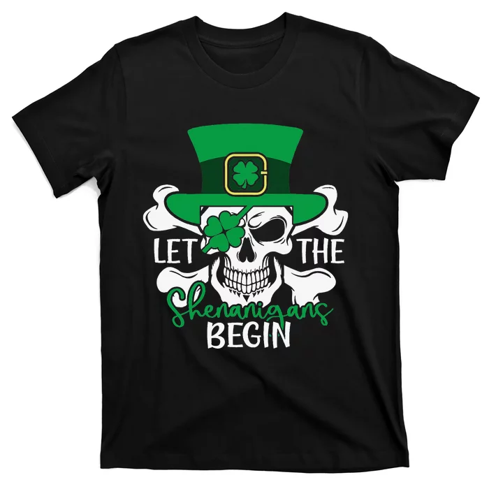 Let The Pirate Shenanigans Begin Skull Skull St Patricks Day T-Shirt