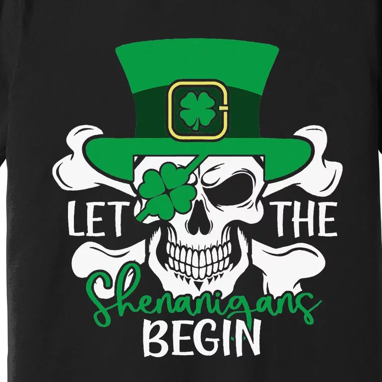 Let The Pirate Shenanigans Begin Skull Skull St Patricks Day Premium T-Shirt