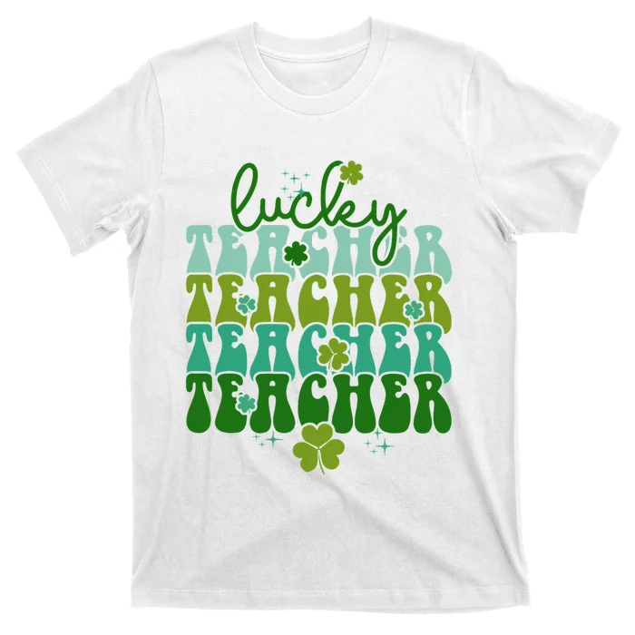 Lucky Teacher Patrick Day Gift T-Shirt