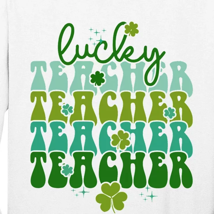 Lucky Teacher Patrick Day Gift Tall Long Sleeve T-Shirt