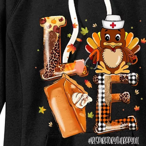 Love Turkey Pilgrim Respiratory Therapy Life Thanksgiving Women's Fleece Hoodie