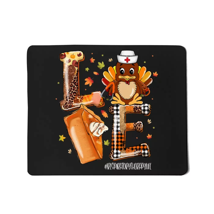 Love Turkey Pilgrim Respiratory Therapy Life Thanksgiving Mousepad