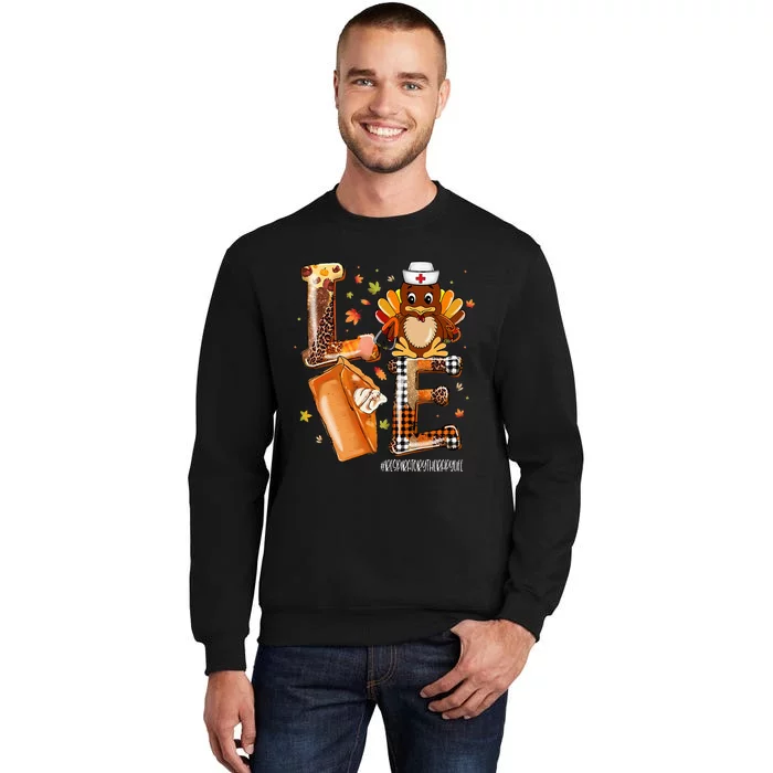 Love Turkey Pilgrim Respiratory Therapy Life Thanksgiving Tall Sweatshirt