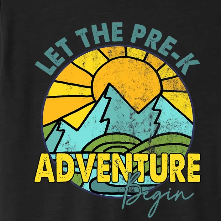 Let the PreK Adventure Begin Happy First Day Of School ChromaSoft Performance T-Shirt