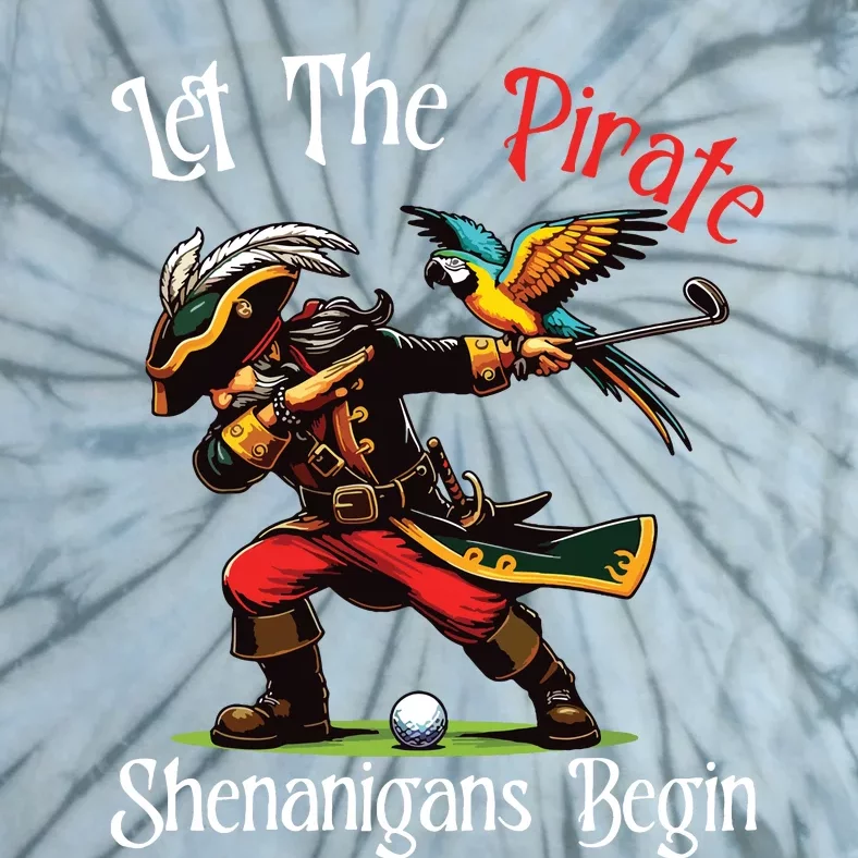 Let The Pirate Shenanigans Begin Golf Pirate Halloween Vneck Tie-Dye T-Shirt