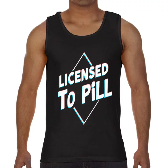 License to pill Pharmacy Pharmacist Comfort Colors® Tank Top