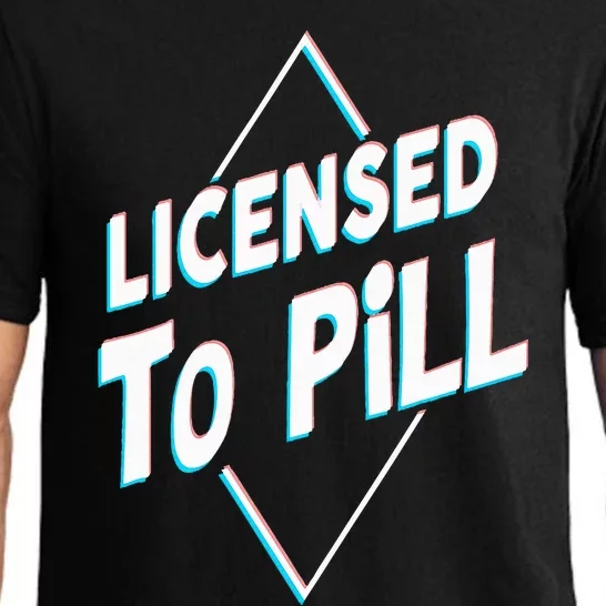 License to pill Pharmacy Pharmacist Pajama Set