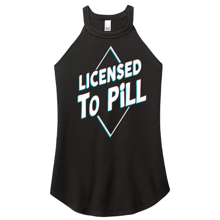 License to pill Pharmacy Pharmacist Women’s Perfect Tri Rocker Tank