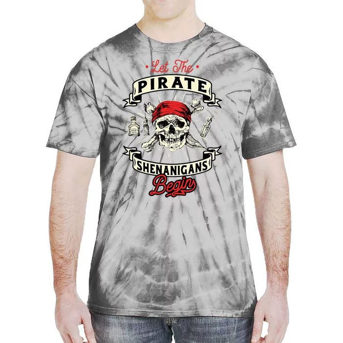 Let The Pirate Shenanigans Begin Crossbones Freebooter Tie-Dye T-Shirt