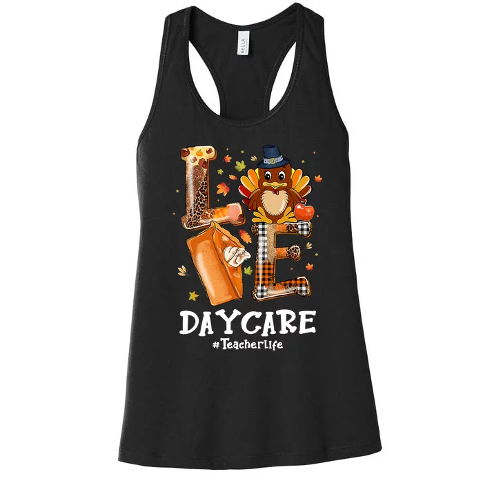 LOVE Turkey Pilgrim Daycare Teacher Life Thanksgiving Women's Racerback Tank