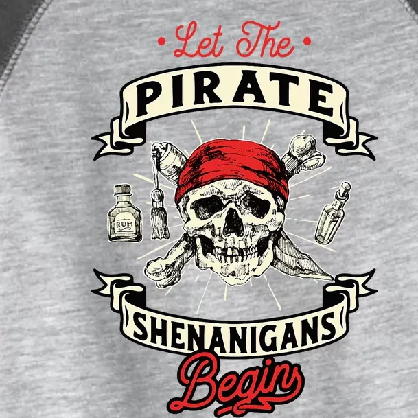 Let The Pirate Shenanigans Begin Crossbones Freebooter Toddler Fine Jersey T-Shirt