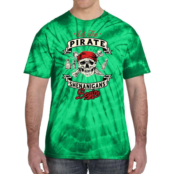 Let The Pirate Shenanigans Begin Crossbones Freebooter Tie-Dye T-Shirt