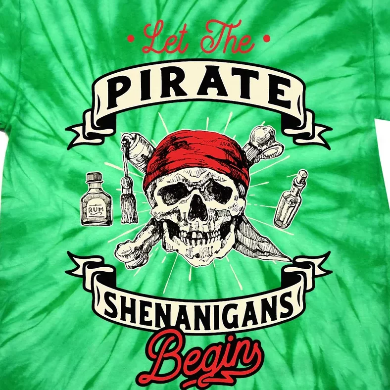 Let The Pirate Shenanigans Begin Crossbones Freebooter Tie-Dye T-Shirt