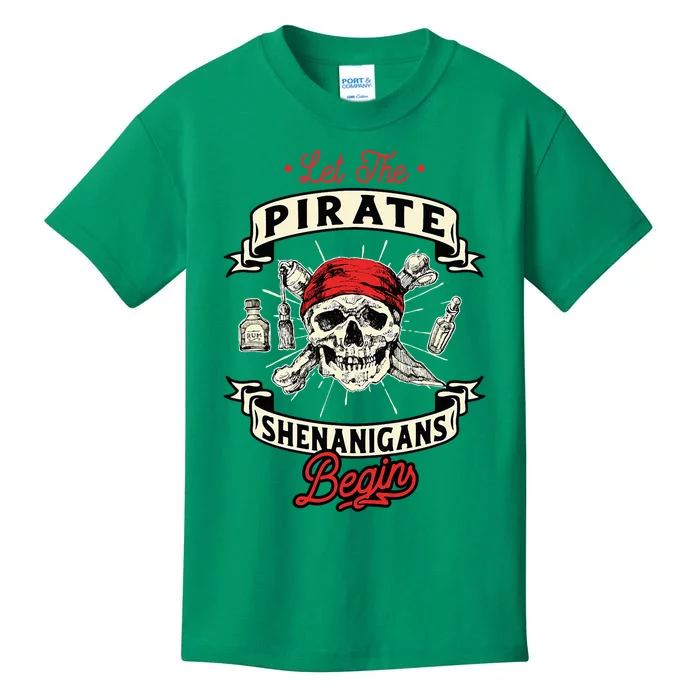 Let The Pirate Shenanigans Begin Crossbones Freebooter Kids T-Shirt