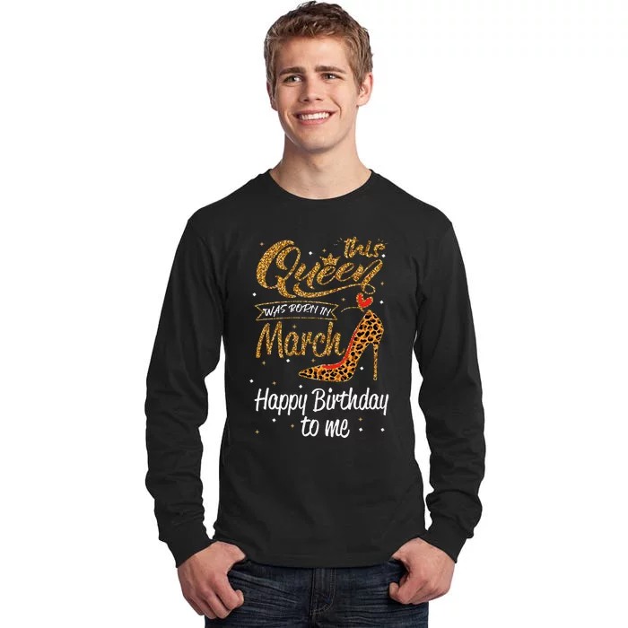 Leopard This Queen Was Born In March Happy Birthday Tall Long Sleeve T-Shirt