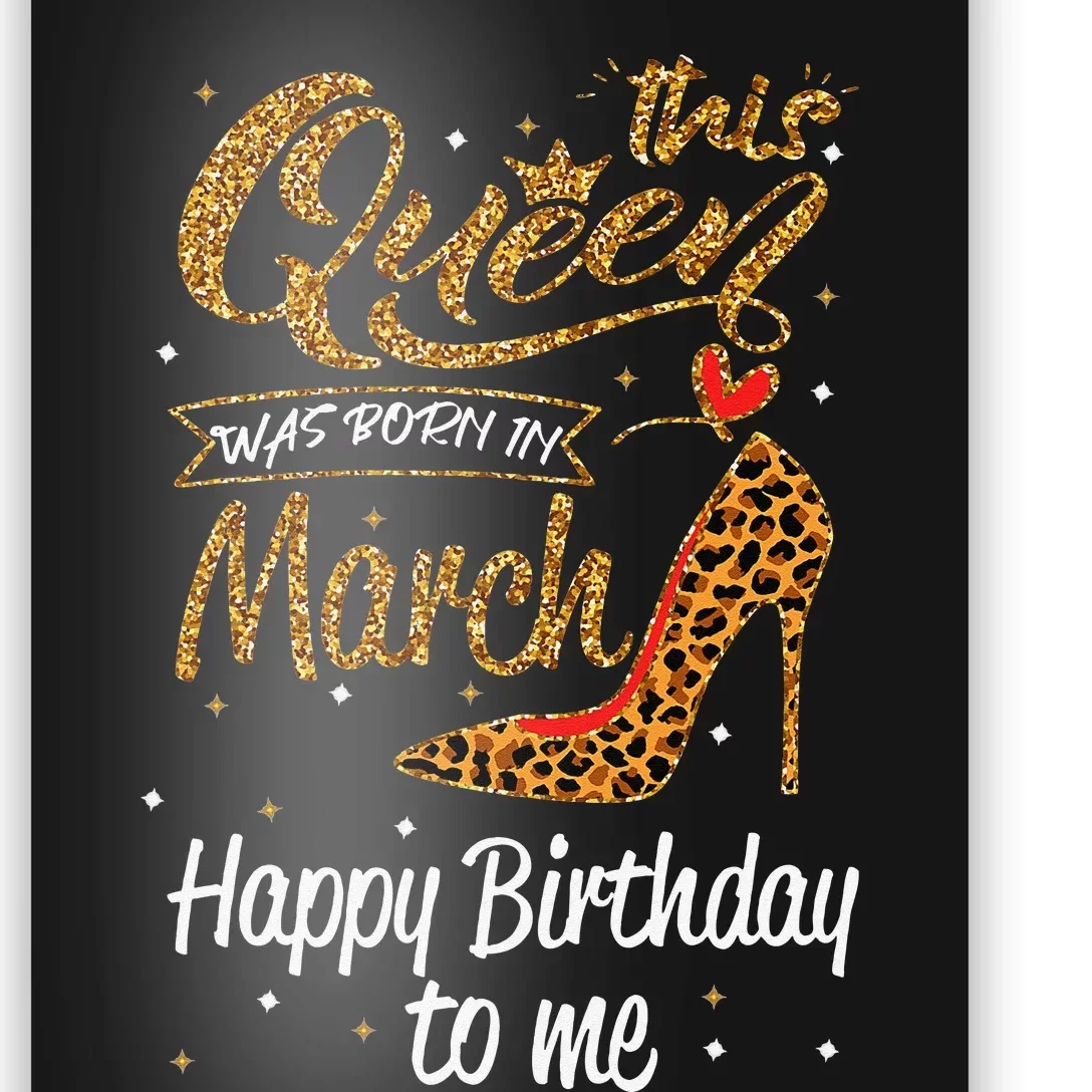 Leopard This Queen Was Born In March Happy Birthday Poster