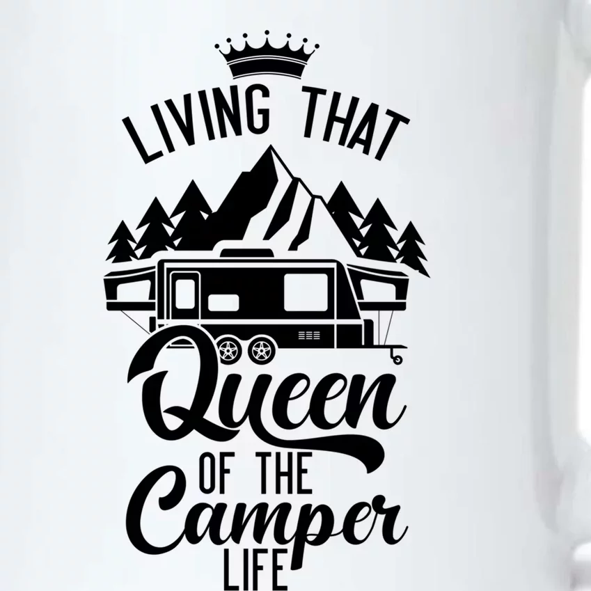 Living That Queen Of The Camper Life Camper Queen Funny Gift Black Color Changing Mug