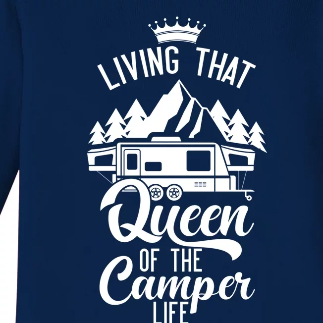 Living That Queen Of The Camper Life Camper Queen Funny Gift Baby Long Sleeve Bodysuit