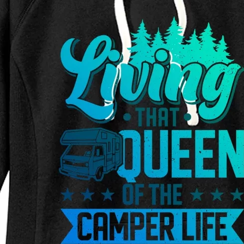 Living That Queen Of The Camper Life Camper Queen Gift Women's Fleece Hoodie