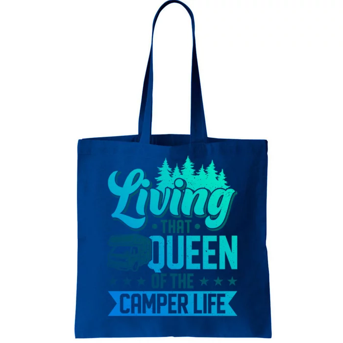 Living That Queen Of The Camper Life Camper Queen Gift Tote Bag