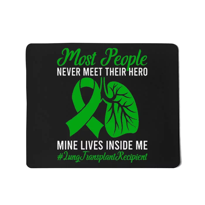 Lung Transplant Recipient Lung Transplant Survivor Mousepad