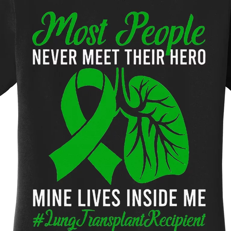 Lung Transplant Recipient Lung Transplant Survivor Women's T-Shirt