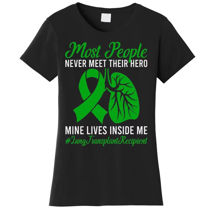 Lung Transplant Recipient Lung Transplant Survivor Women's T-Shirt