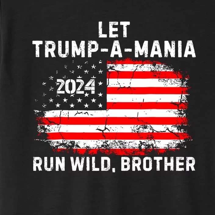 Let Trumpamania Run Wild Brother ChromaSoft Performance T-Shirt